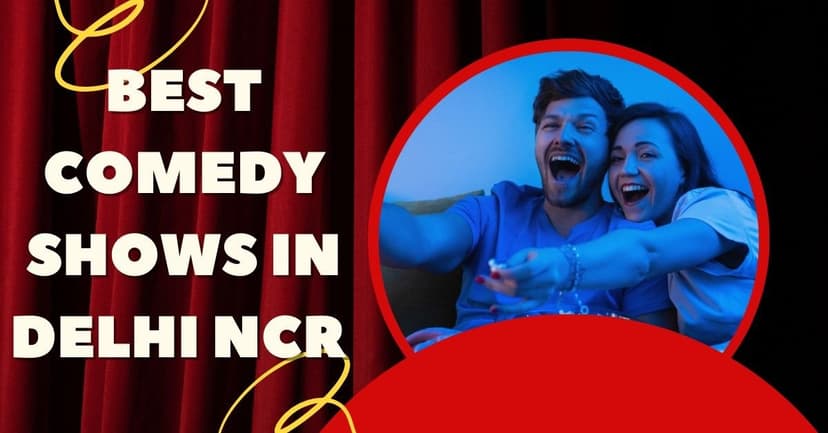 Best Comedy Shows in Delhi NCR – May & June 2025