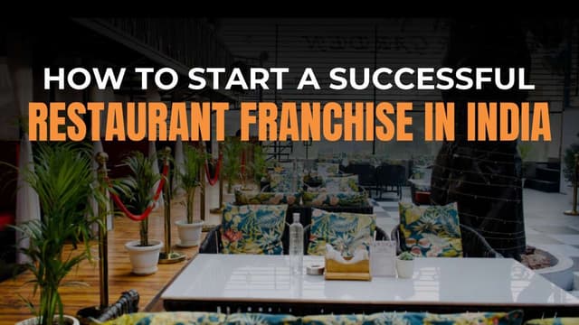 How to Start a Successful Restaurant Franchise in India (Step-by-Step Guide)